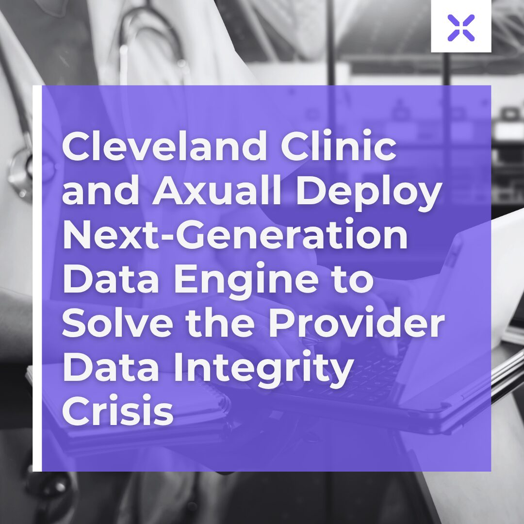 Cleveland Clinic and Axuall partnership announcement for provider data integrity solution